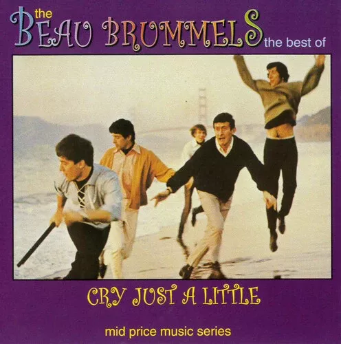 Cry Just A Little: The Best Of (CD) - The Beau Brummels