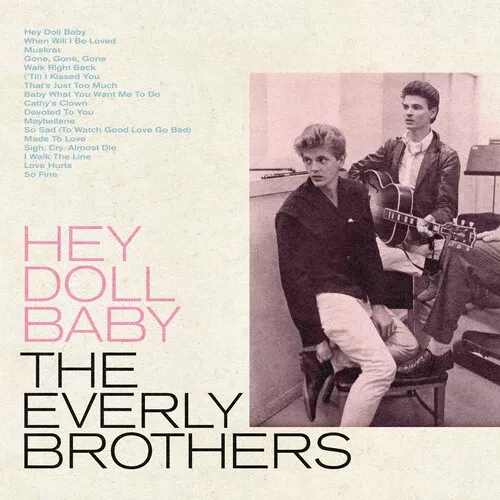 Hey Doll Baby (Vinyl) - The Everly Brothers