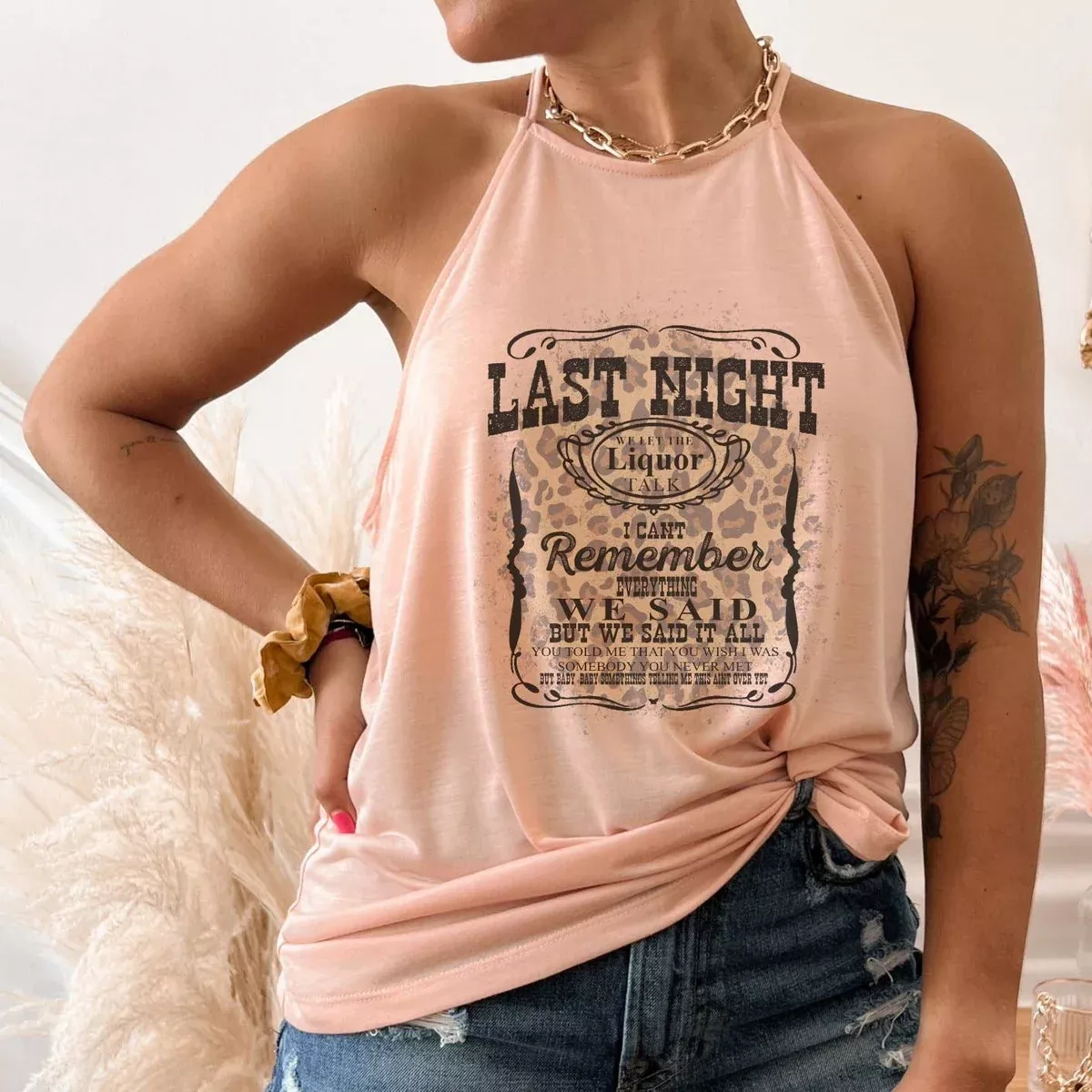Last Night we let the Liquor Talk Tank Top