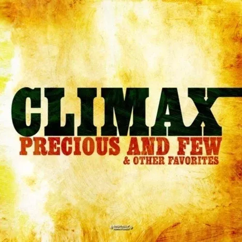 Precious and Few & Other Favorites (CD) - Climax