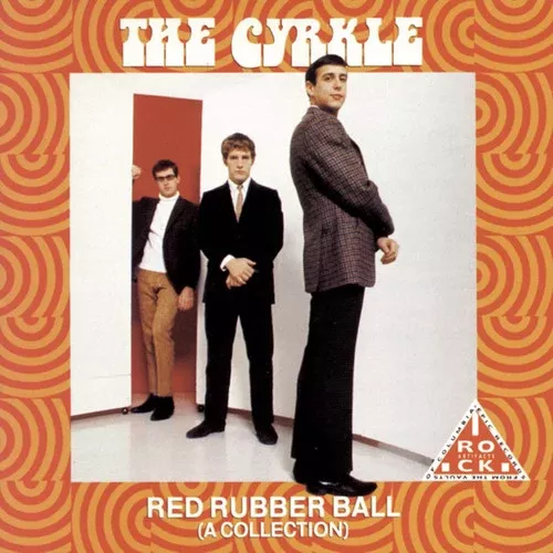 Red Rubber Ball: A Collection (CD) - The Cyrkle