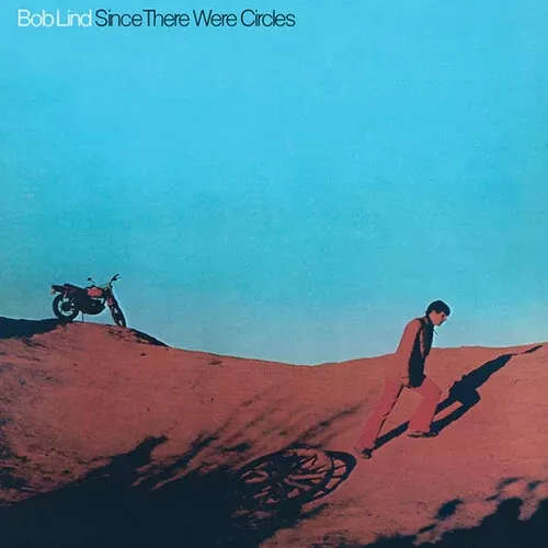 Since There Were Circles (Vinyl) - Bob Lind