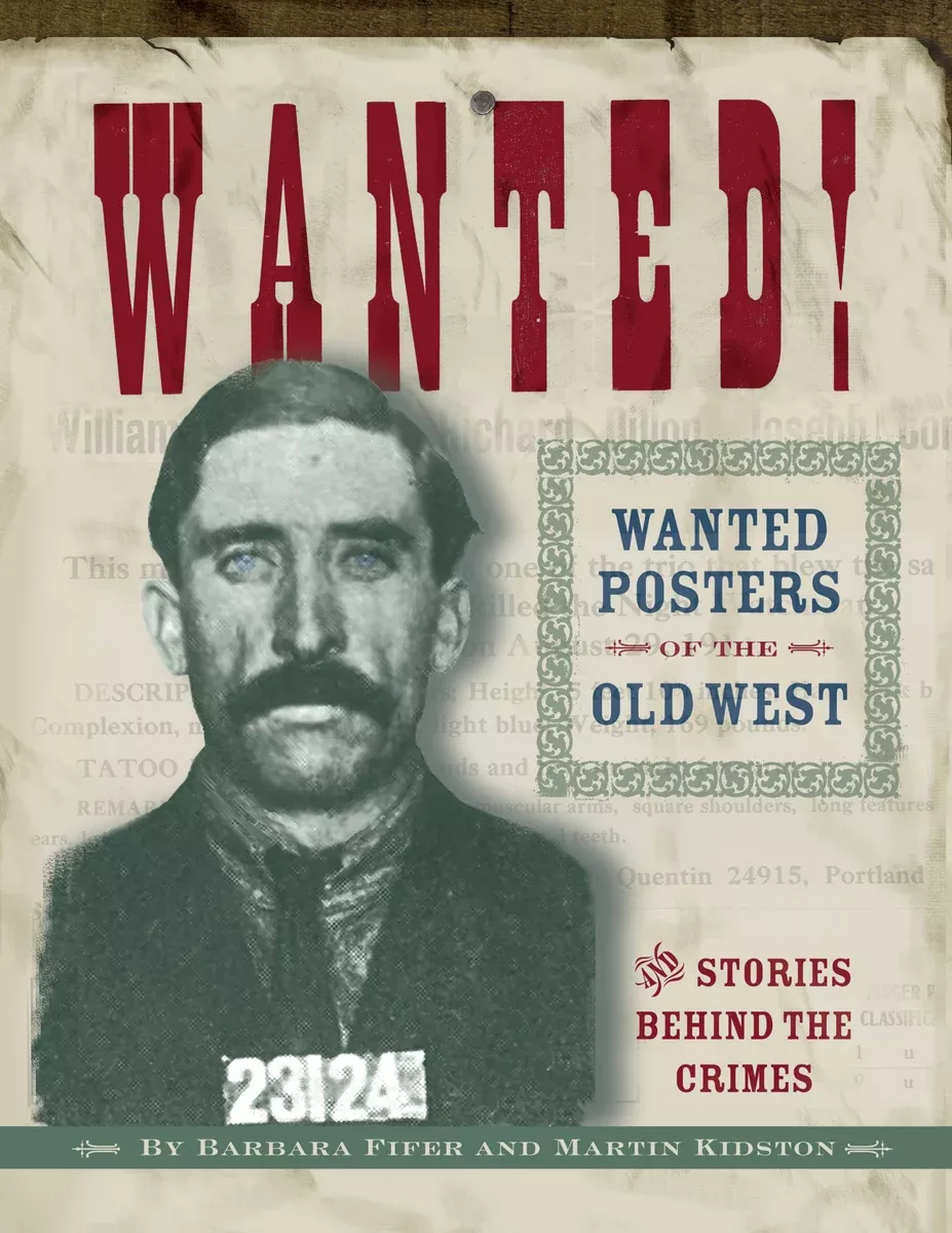 Wanted! Posters of the Old West