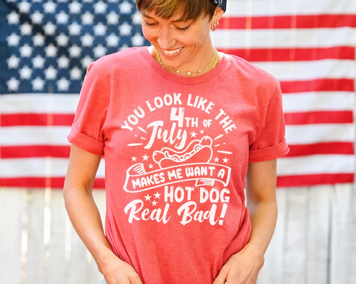 YOU LOOK LIKE THE 4TH OF JULY T-SHIRT