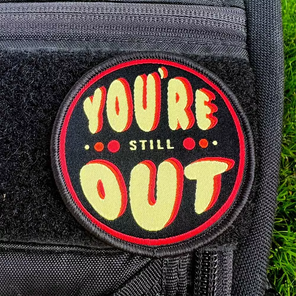 You're Still Out Disc Golf Patches
